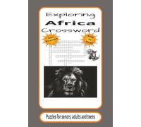 Exploring Africa Crossword: Word searches with easy to read print about Exploring Africa, Animals, Its Villages and Culture, and more | 6x9 inches, ... Gift for vacations, holidays and free times