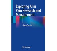Exploring AI in Pain Research and Management