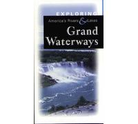 Exploring America's Rivers & Lakes: Grand Waterway