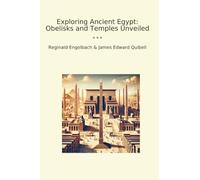 Exploring Ancient Egypt: Obelisks and Temples Unveiled