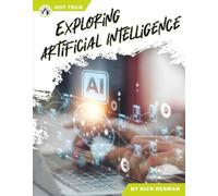 Exploring Artificial Intelligence