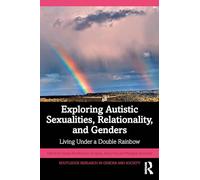 Hanna Bertilsdotte Exploring Autistic Sexualities, Relationality, a (Tascabile)