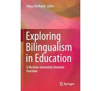 Exploring Bilingualism in Education: A Machine-Generated Literature Overview