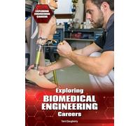 Exploring Biomedical Engineering Careers