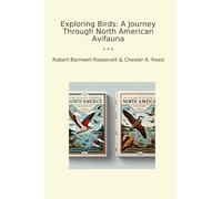 Exploring Birds: A Journey Through North American Avifauna