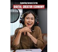 Exploring Careers in the Digital Creator Economy