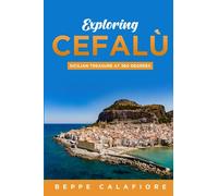 Exploring Cefalù - Sicilian Treasure at 360 Degrees: Splendid Medieval Charm, Artistic Treasures, and Coastal Wonders Await in Cefalù, Sicily's Timeless Gem