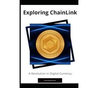 Exploring ChainLink: A Revolution in Digital Currency