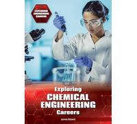 Exploring Chemical Engineering Careers