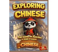 Exploring Chinese: Fun Games and Activities for Kids to Learn Chinese