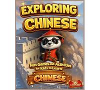 Exploring Chinese: Fun Games and Activities for Kids to Learn Chinese