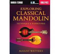Exploring Classical Mandolin: Technique & Repertoire