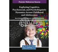 Exploring Cognitive and Psychosocial Dynamics Across Childhood and A (Tascabile)
