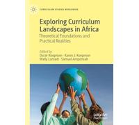 Exploring Curriculum Landscapes in Africa: Theoretical Foundations and Practical Realities