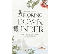 Exploring Down Under: An Australian Geography Journey for Kids