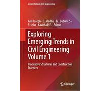 Exploring Emerging Trends in Civil Engineering: Innovative Structural and Construction Practices (1)