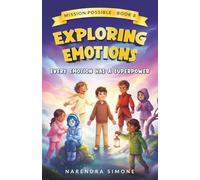 EXPLORING EMOTIONS: EVERY FEELING HAS A SUPERPOWER