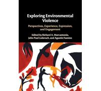 Exploring Environmental Violence: Perspectives, Experience, Expression, and Engagement