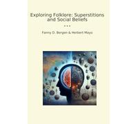 Exploring Folklore: Superstitions and Social Beliefs
