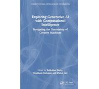 Exploring Generative AI with Computational Intelligence: Navigating the Uncertainty of Creative Machines