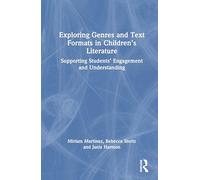 Exploring Genres and Text Formats in Children’s Literature: Supporting Students’ Engagement and Understanding