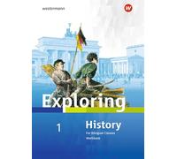 Exploring History 1. Workbook: Sekundarstufe 1 - Ausgabe 2017
