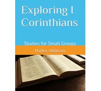 Exploring I Corinthians: Studies for Small Groups: 5