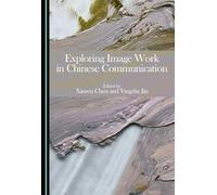Exploring Image Work in Chinese Communication