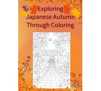 Exploring Japanese Autumn Through Coloring
