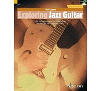 Exploring Jazz Guitar: An Introduction to Jazz Harmony, Technique and Improvisation