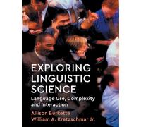 Exploring Linguistic Science: Language Use, Complexity, and Interaction - ...