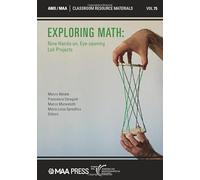 Exploring Math: Nine Hands-on, Eye-opening Lab Projects