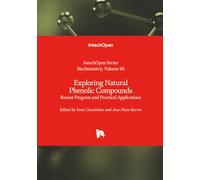 Exploring Natural Phenolic Compounds - Recent Progress and Practical Applications