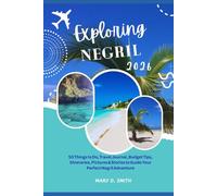 Exploring Negril 2026: 50 Things to Do, Travel Journal, Budget Tips, Itineraries, Pictures & Stories to Guide Your Perfect Negril Adventure