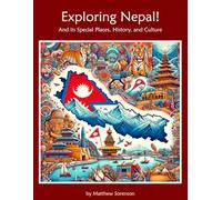 Exploring Nepal Workbook For Curious Kids: A Fun, Interactive Guide to Nepal's Special Places, Culture, and History!