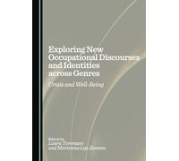 Exploring New Occupational Discourses and Identities across Genres: Crisis and Well-Being