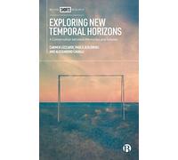 Exploring New Temporal Horizons: A Conversation Between Memories and Futures