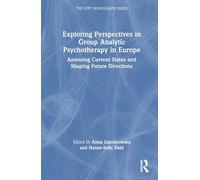 Exploring Perspectives in Group Analytic Psychotherapy in Europe: Assessing Current Status and Shaping Future Directions