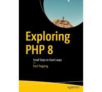 Exploring Php 8: Small Steps to Giant Leaps