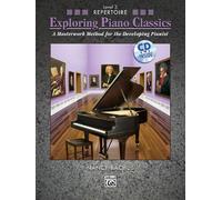 Exploring Piano Classics Level 3: A Masterwork Method for the Develping Pianist