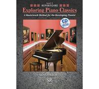 Exploring Piano Classics: Repertoire, Level 4: A Masterwork Method for the Developing Pianist