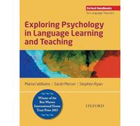 Exploring Psychology in Language Learning and Teaching by Marion Williams