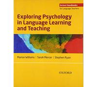 Exploring Psychology in Language Learning and Teaching by Marion Williams
