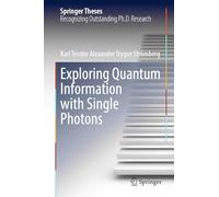 Exploring Quantum Information with Single Photons