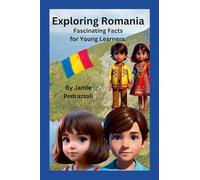 Exploring Romania: Fascinating Facts for Young Learners