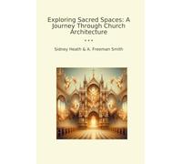 Exploring Sacred Spaces: A Journey Through Church Architecture