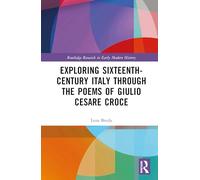 Exploring Sixteenth-Century Italy Through the Poems of Giulio Cesare Croce