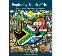Exploring South Africa Workbook For Curious Kids: A Fun, Interactive Guide to South Africa's Special Places, Culture, and History!
