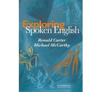 Exploring Spoken English