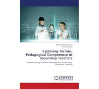 Exploring Techno-Pedagogical Competence of Secondary Teachers: Understanding Teachers' Readiness for Technology-Enhanced Learning